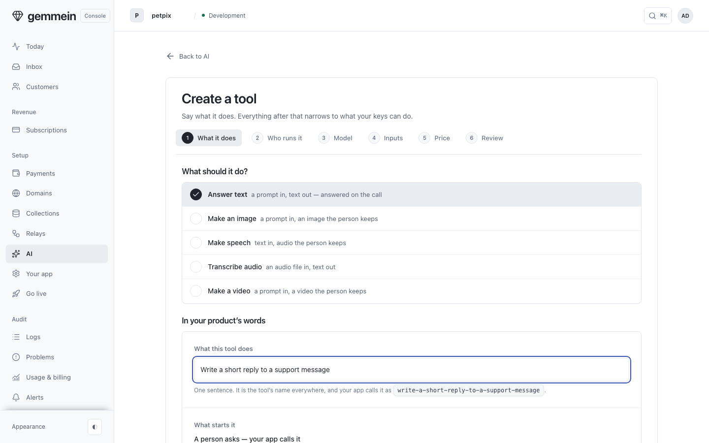 Choose Create a tool, say what it does and pick the shape of the answer: a sentence becomes the tool's name everywhere, and the line your app calls.