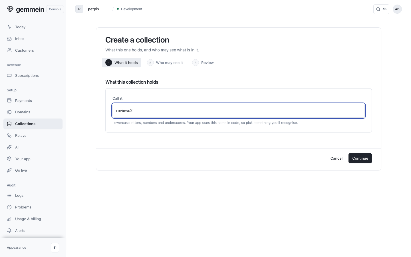 Choose New collection and name it: your app asks for it by this name, so it is lowercase letters, numbers and underscores.
