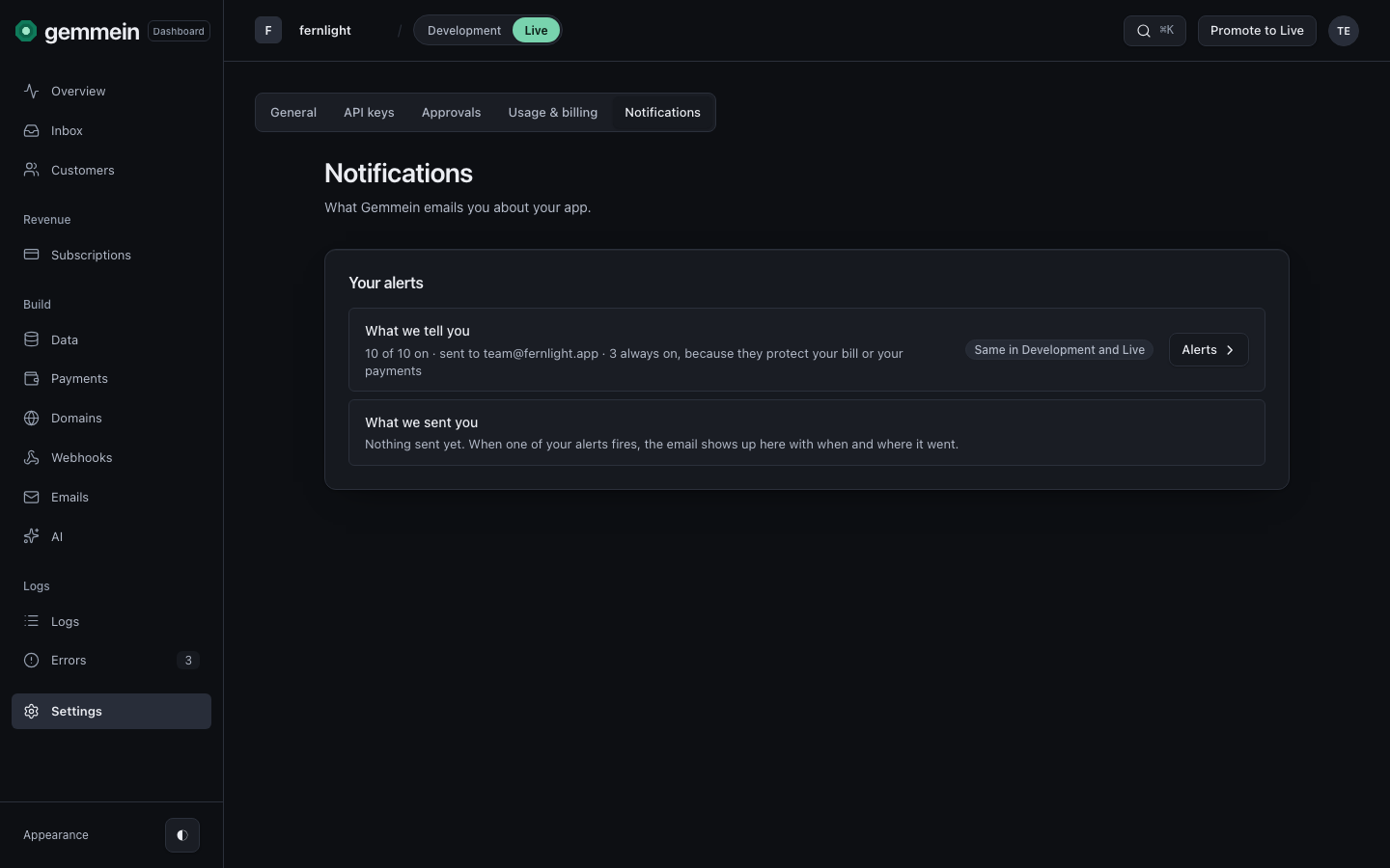 Open Settings, then Notifications, to see which emails Gemmein sends you about your app, and what it has sent. In Development the sent list is replaced by "Alerts are for your live app."