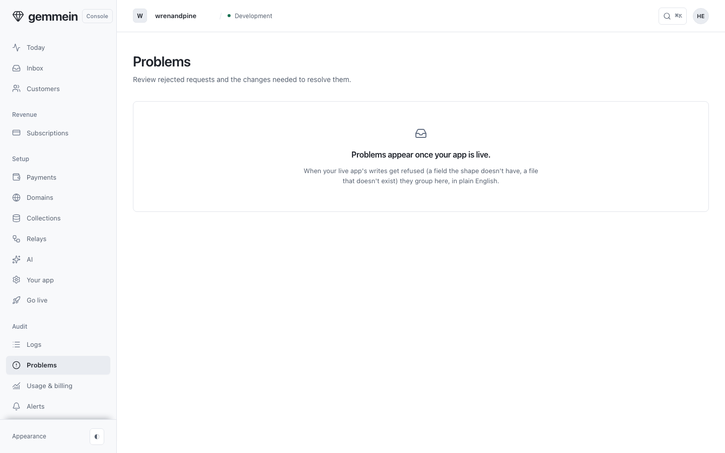 Before your app is live, Problems is empty: it only groups the writes your live app sends.