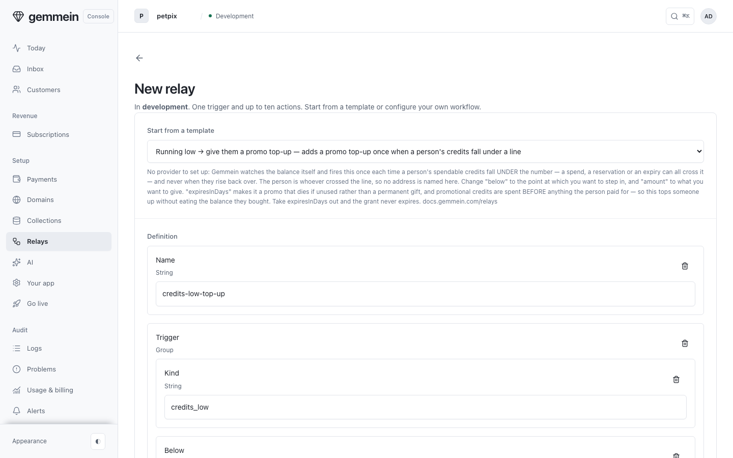 Choose New relay and start from a template: pick what should happen, and the definition fills in.