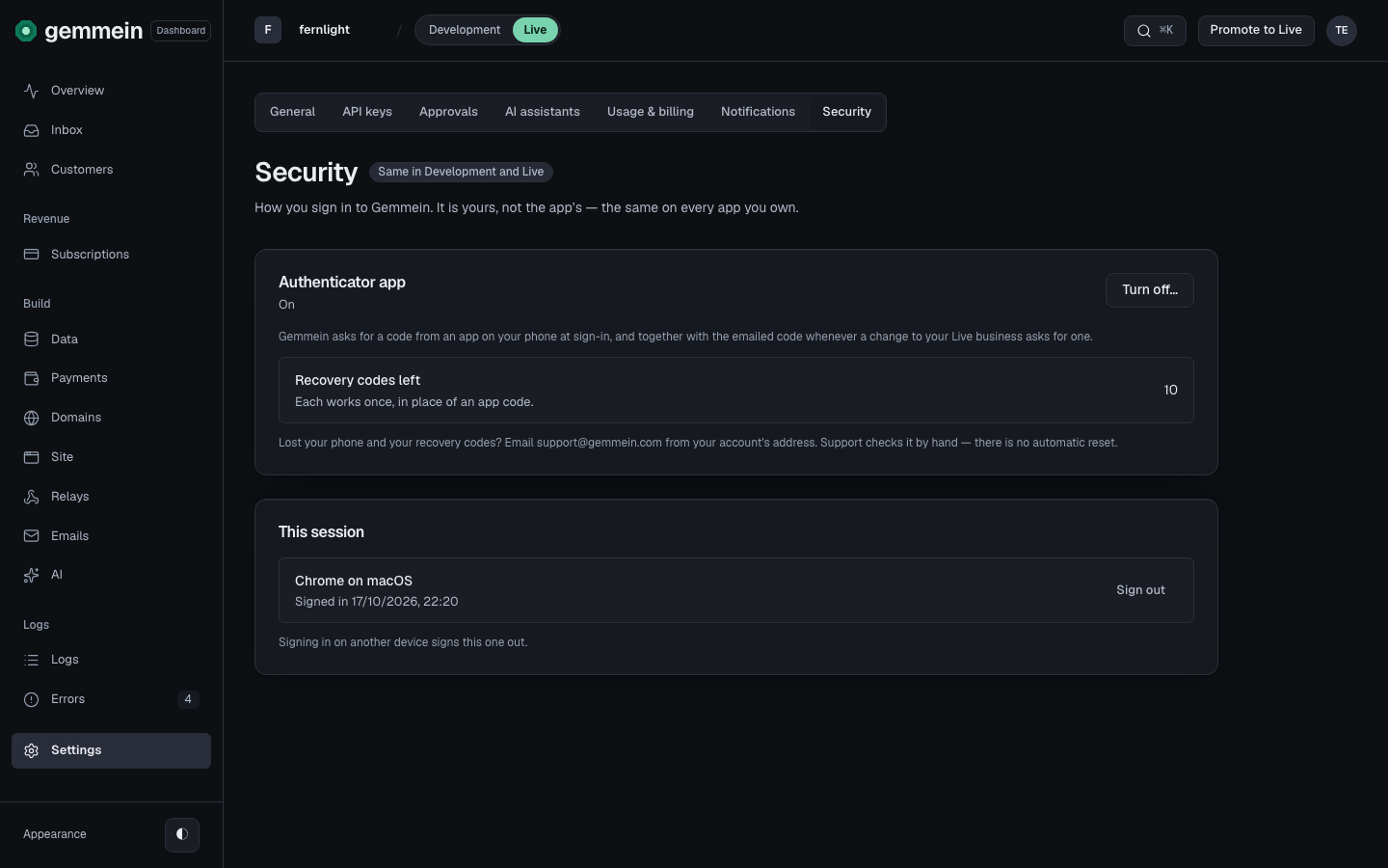 Once it's on, Gemmein asks for a code from the app when you sign in, and together with the code we email you whenever a change to your live business asks for one.