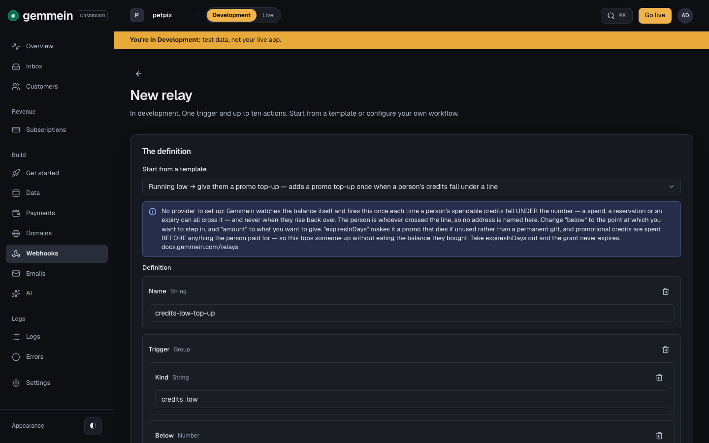 Choose New relay and start from a template: pick what should happen, and the definition fills in.