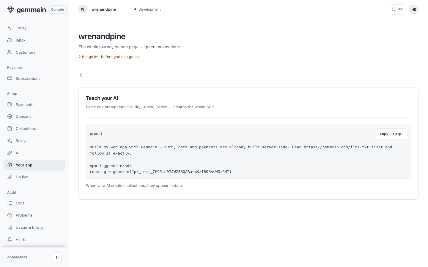 Open Teach your AI and copy the prompt into Claude, Cursor or Codex: it carries your app's key and sends your AI to the SDK's instructions.